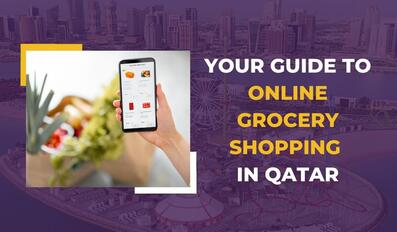 Your Guide to Online Grocery Shopping in Doha